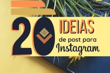 20 ideias de post para instagram