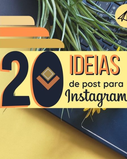 20 ideias de post para instagram