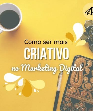 Como ser mais criativo no marketing digital