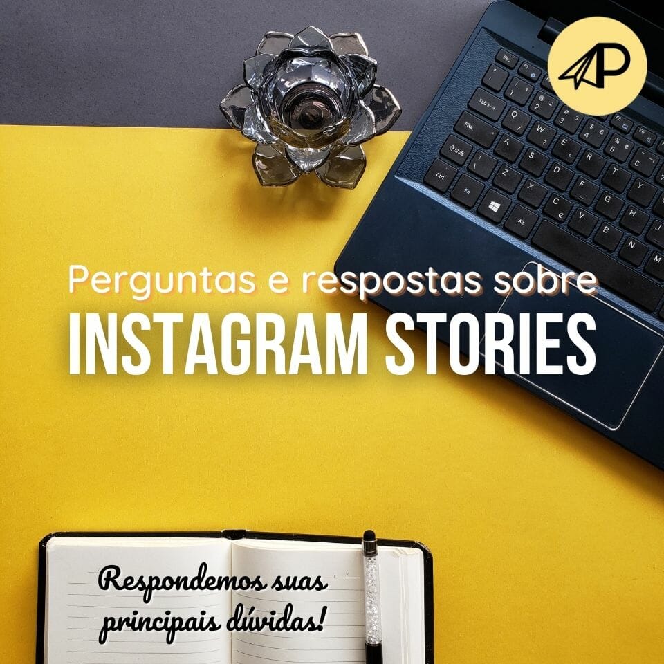 Perguntas e respostas sobre instagram stories